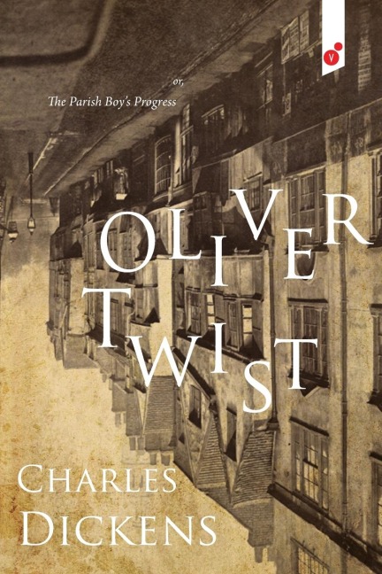 Oliver Twist: or, The Parish Boys Progress