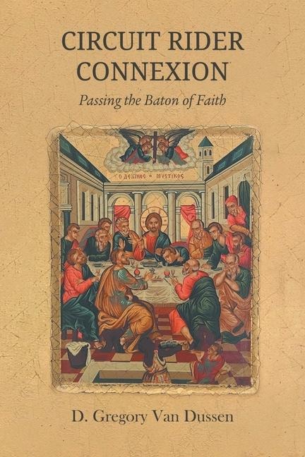 Circuit Rider Connexion: Passing the Baton of Faith
