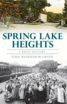 Spring Lake Heights: A Brief History