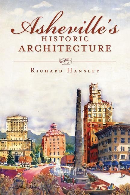 Ashevilles Historic Architecture