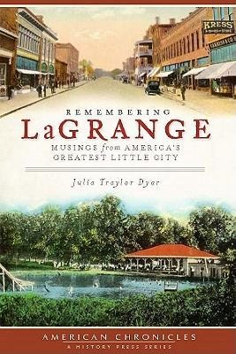 Remembering Lagrange: Musings from Americas Greatest Little City