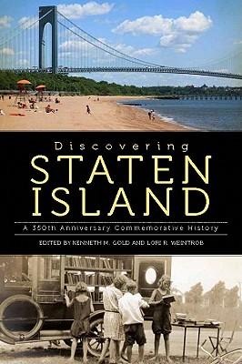 Discovering Staten Island: A 350th Anniversary Commemorative History