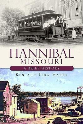 Hannibal, Missouri: A Brief History