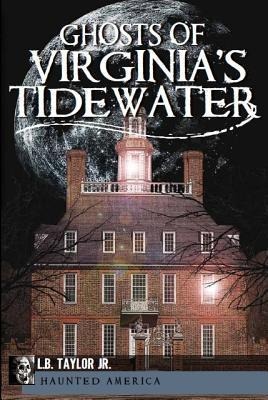 Ghosts of Virginias Tidewater