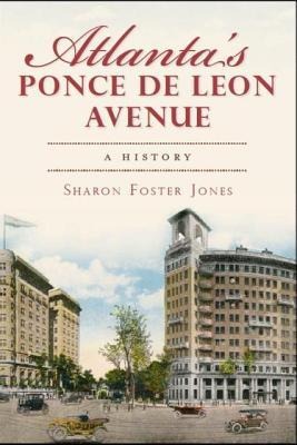 Atlantas Ponce de Leon Avenue: A History