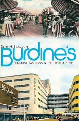 Burdines: Sunshine Fashions & the Florida Store