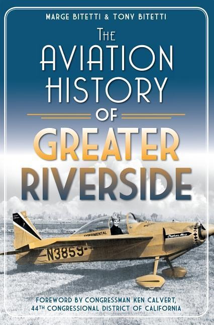 The Aviation History of Greater Riverside