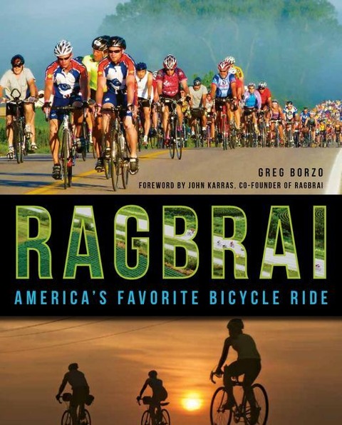 Ragbrai: Americas Favorite Bicycle Ride