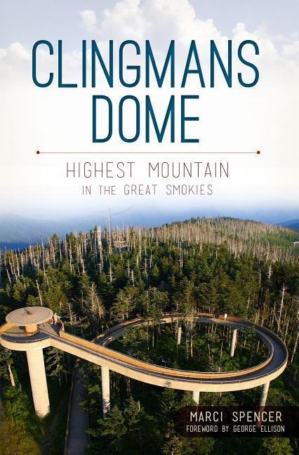Clingmans Dome: Highest Mountain in the Great Smokies