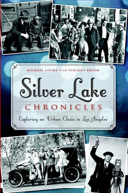 Silver Lake Chronicles: Exploring an Urban Oasis in Los Angeles