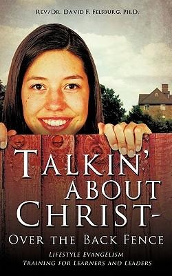 Talkin about Christ - Over the Back Fence
