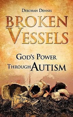Broken Vessels: Gods Power Through Autism