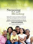 Stepping and Blending
