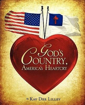 Gods Country, Americas Heartcry
