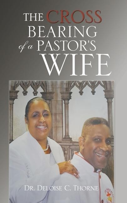 The Cross Bearing of a Pastors Wife