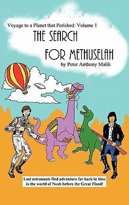 Voyage to a Planet That Perished, Vol. 1: The Search for Methuselah