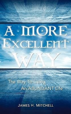 A More Excellent Way