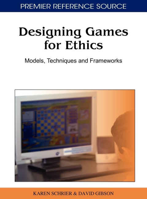 Designing Games for Ethics: Models, Techniques and Frameworks