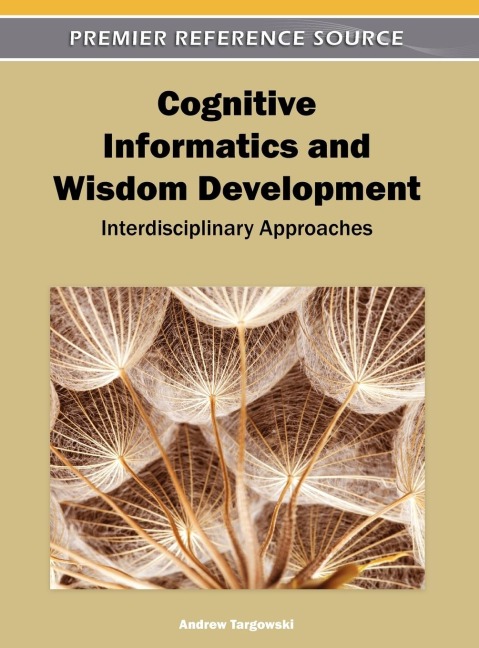 Cognitive Informatics and Wisdom Development: Interdisciplinary Approaches