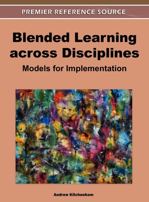 Blended Learning across Disciplines: Models for Implementation