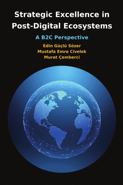 Strategic Excellence in  Post-Digital Ecosystems