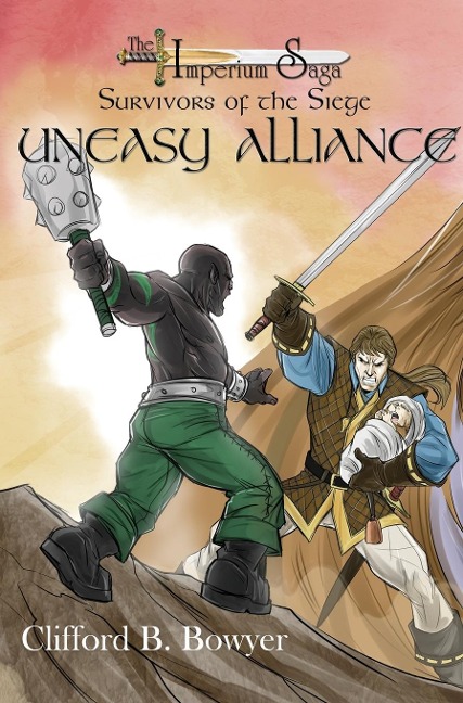Uneasy Alliance (The Imperium Saga: Survivors of the Siege, Book 2)