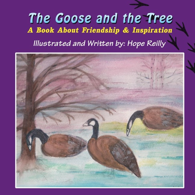 The Goose and the Tree: A Book about Friendship & Inspiration