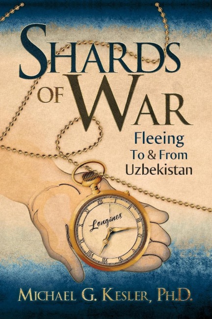 Shards of War: Fleeing to & from Uzbekistan