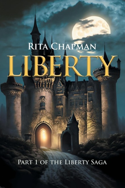 Liberty: Part 1 of The Liberty Saga