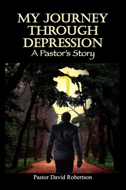 My Journey Through Depression: A Pastors Story