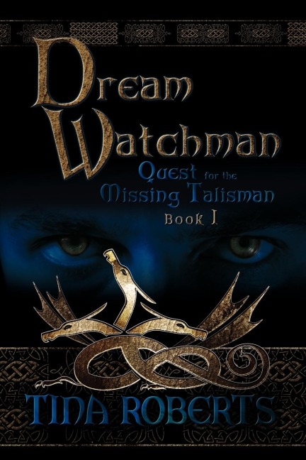 Dream Watchman: Book I: Quest for the Missing Talisman