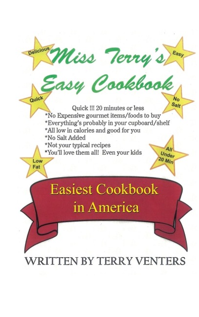 Miss Terrys Easy Cookbook: Easiest Cookbook in America