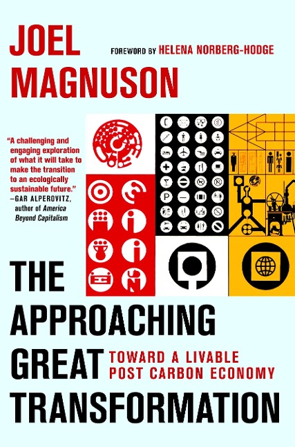 The Approaching Great Transformation: Toward a Livable Post Carbon Economy