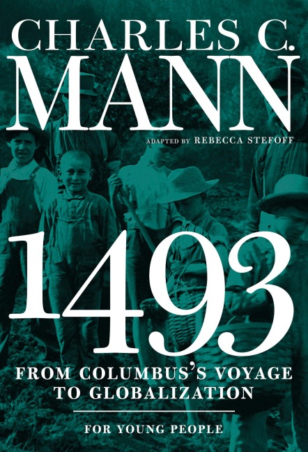 1493 for Young People: From Columbuss Voyage to Globalization