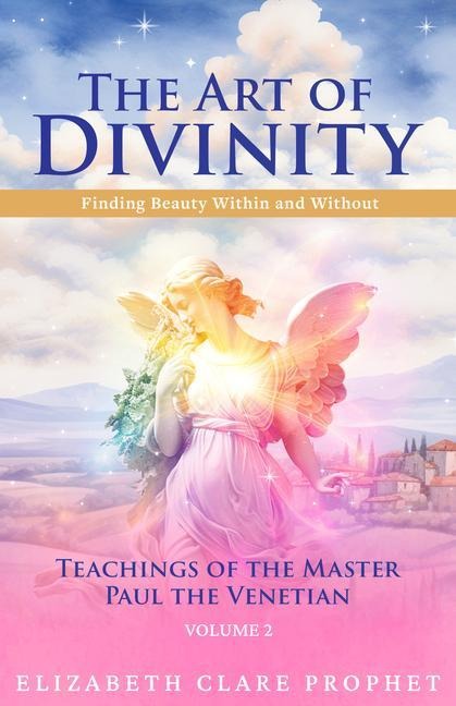 The Art of Divinity - The Teachings of Paul the Venetian - Volume Two