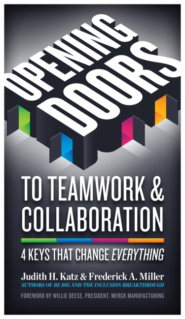 Opening Doors to Teamwork and Collaboration: 4 Keys That Change Everything