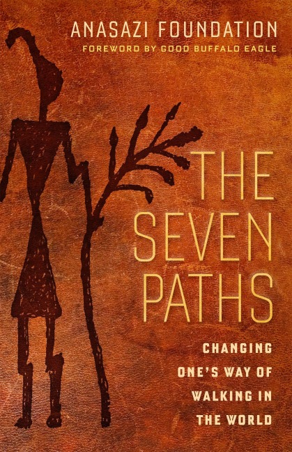The Seven Paths: Changing Ones Way of Walking in the World