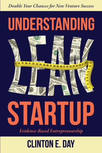 Understanding Lean Startup: Evidence-Based Entrepreneurship