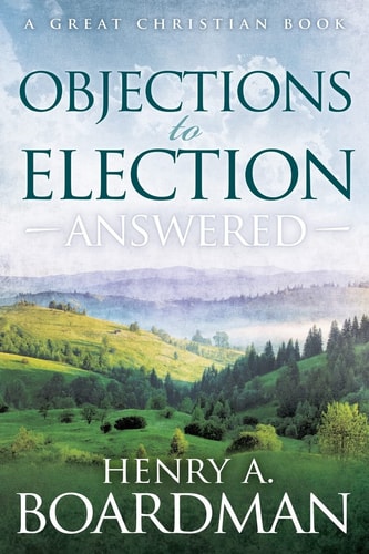 Objections to Election Answered