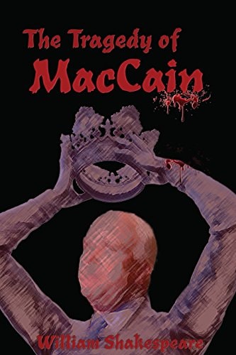 The Tragedy of MacCain