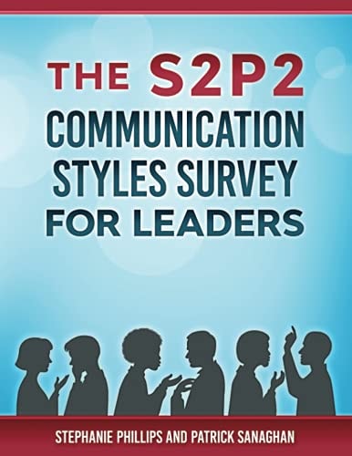The S2P2 Communication Styles Survey for Leaders