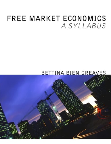 Free Market Economics A Syllabus