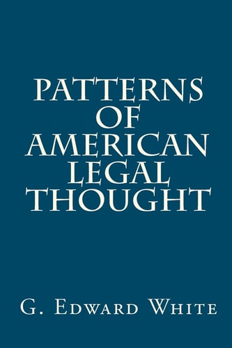 Patterns of American Legal Thought