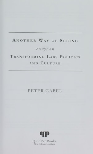 Another Way of Seeing Essays on Transforming Law, Politics and Culture