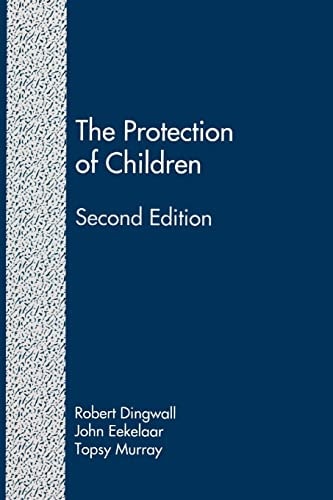 The Protection of Children (Second Edition) State Intervention and Family Life