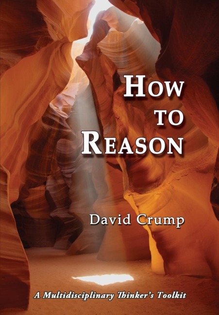 How to Reason: A Multidisciplinary Thinkers Toolkit