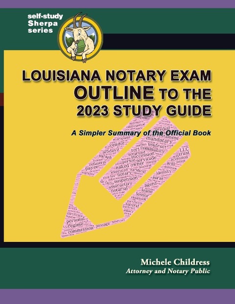 Louisiana Notary Exam Outline to the 2023 Study Guide: A Simpler Summary of the Official Book