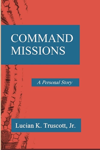 Command Missions A Personal Story
