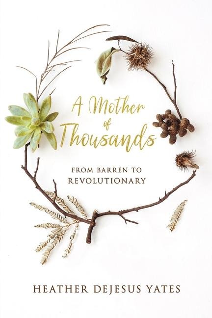 A Mother of Thousands: From Barren to Revolutionary