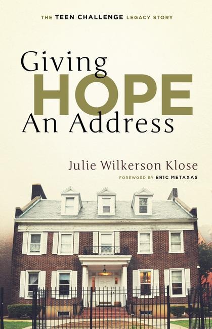 Giving Hope an Address: The Teen Challenge Legacy Story